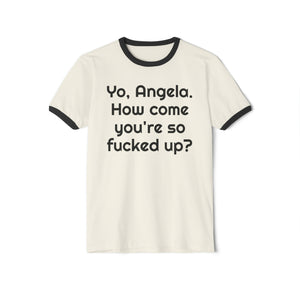 Yo, Angela. Unisex Ringer T-Shirt