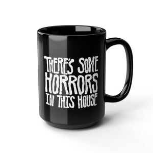 Horrors In This House 15oz Mug
